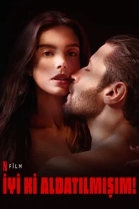 İyi ki Aldatılmışım! erotik film izle