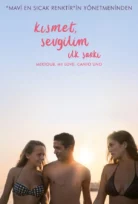 Kısmet, Sevgilim: İlk Şarkı
