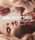 Anna Nicole Smith: You Don’t Know Me
