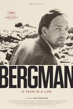 Bergman: A Year in a Life