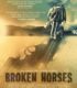 Broken Horses