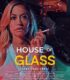 House of Glass