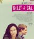 Kelly & Cal