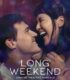 Long Weekend