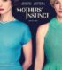 Mothers’ Instinct