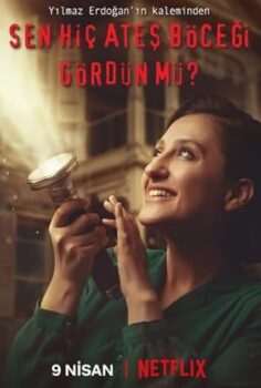 Sen Hiç Ateş Böceği Gördün mü?