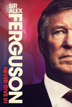 Sir Alex Ferguson: Asla Pes Etme