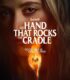 The Hand That Rocks the Cradle